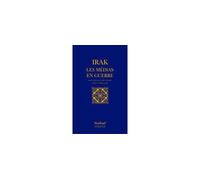 Irak : Les médias en guerre - Collectif - Sindbad-Actes Sud - broché - Essai