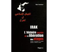Irak: L'histoire secrète de la libération des otages