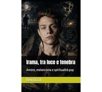 Irama, tra luce e tenebra: Amore, melanconia e spiritualità pop