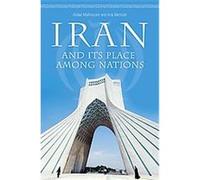 Iran and Its Place Among Nations Alidad Mafinezam, Aria Mehrabi (Auteur)