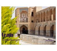 Iran - Entdeckungen (Wandkalender 2026 DIN A3 quer), CALVENDO Monatskalender: Iran - Entdeckungen abseits des Bekannten im Mittleren Osten