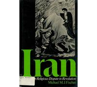 Iran, from Religious Dispute to Revolution
