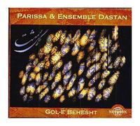 Parissa & Ensemble Dastan – Gol-E Behesht – Import – Membran