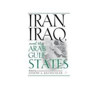 Iran, Iraq And The Arab Gulf States