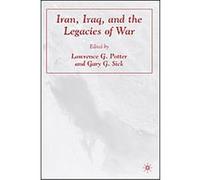Iran, Iraq, And the Legacies of War