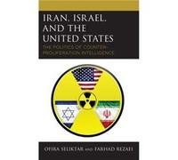 Iran Israel and the United States by Farhad Rezaei Farhad Rezaei (Auteur)