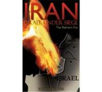 Iran Israel Under Siege/The Refiner's Fire Lockhart Sr, John W. (Auteur)