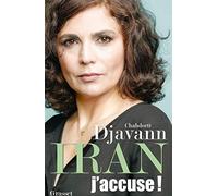 Iran: j'accuse !: essai