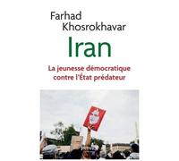 Iran - La Jeunesse Démocratique Contre L'etat Prédateur