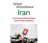 Iran: La jeunesse démocratique contre l'État prédateur