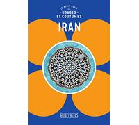 Le Petit Guide Des Usages Et Coutumes Iran
