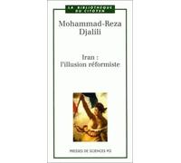 Iran : L'Illusion réformiste
