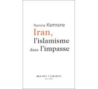 Iran, l'islamisme dans l'impasse