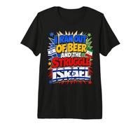 Iran Outta Beer and The Struggle Israël Funny T-Shirt Haut de Gamme