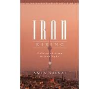 Iran Rising: The Survival and Future of the Islamic Republic