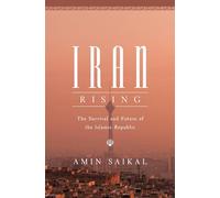 Iran Rising Amin Saikal (Auteur)