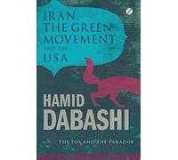 Iran, the Green Movement and the USA: The Fox and the Paradox