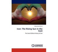 Iran: The Rising Sun In The East