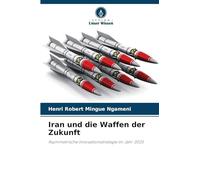Iran und die Waffen der Zukunft