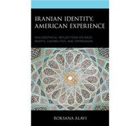 Iranian Identity American Experience by Roksana Alavi Roksana Alavi (Auteur)
