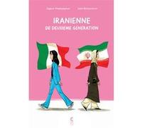 Iranienne de deuxième génération Sagar Khaleghpour (Auteur), Lelio Bonaccorso (Illustration), Brune Seban (Traduction)