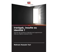 Iranigak, insulte ou identité ?