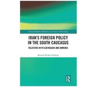 Iran's Foreign Policy In The South Caucasus
