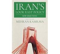 Irans Look East Policy - Mehran Kamrava - Cornell University Press - Livre en Anglais - Paperback Mehran KamravaMehran Kamrava (Auteur)