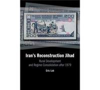 Irans Reconstruction Jihad by Eric Florida International University Lob Eric Florida International University Lob (Auteur)