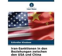 IranSanktionen in den Beziehungen zwischen den USA und China - Esfandiar Khodaee - KS OmniScriptum Publishing - Livre en Anglais Esfandiar KhodaeeEsfandiar Khodaee (Auteur)