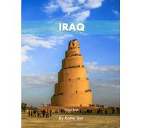 Iraq: A Perfect Coffee Table Picture Book - Travel and Tourism lovers.