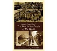 Iraq and Eleanor Egans The War in the Cradle of the World Eleanor Franklin Egan (Auteur)