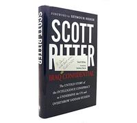 Iraq Confidential: The Untold Story of the Intelligence Conspiracy to Undermine the UN and Overthrow Saddam Hussein