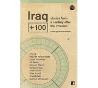 Iraq Plus 100: Stories from Another Iraq