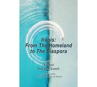 Iraqis: From The Homeland to The Diaspora