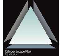 The dillinger escape plan - Ire works
