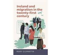 Ireland And Migration In The Twenty-First Century