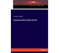 Ireland And The Celtic Church