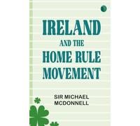 Ireland and the Home Rule Movement