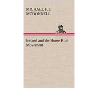Ireland And The Home Rule Movement