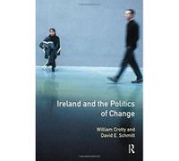 Ireland and the Politics of Change – Routledge
