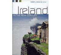 Ireland In The New Century: Politics, Culture And Identity