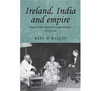 Ireland India and Empire by Kate OMalley Kate O'malley (Auteur)