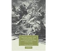Ireland, India and Nationalism in Nineteenth-Century Literature, Cambridge Studies in Nineteenth-Century Literature and Culture Julia M. Wright (Auteur)