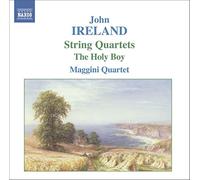 Ireland, J. – Quatuors à cordes / The Holy Boy – Import – NAXOS