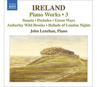 Ireland, J. – Œuvres pour piano, Vol. 3 – NAXOS