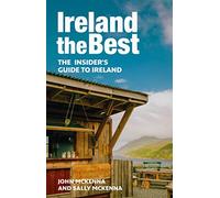 Ireland the Best: The Insider's Guide to Ireland