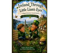Ireland Through Little Liam's Eyes