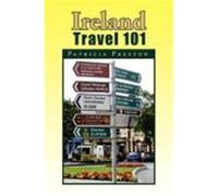 Ireland Travel 101 Preston, Patricia (Auteur)