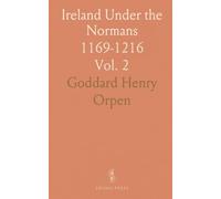 Ireland Under the Normans: 1169-1216